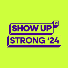 Purple Show Up Strong 2024 campaign mark on a neon green field.